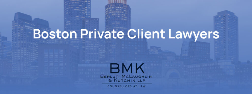 Boston Private Client Lawyers