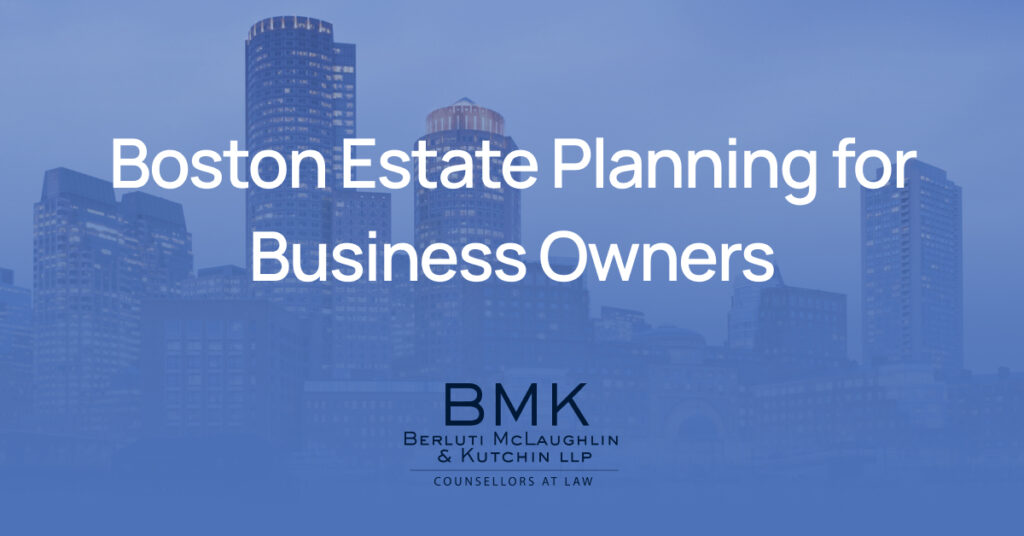 Boston Estate Planning for Business Owners