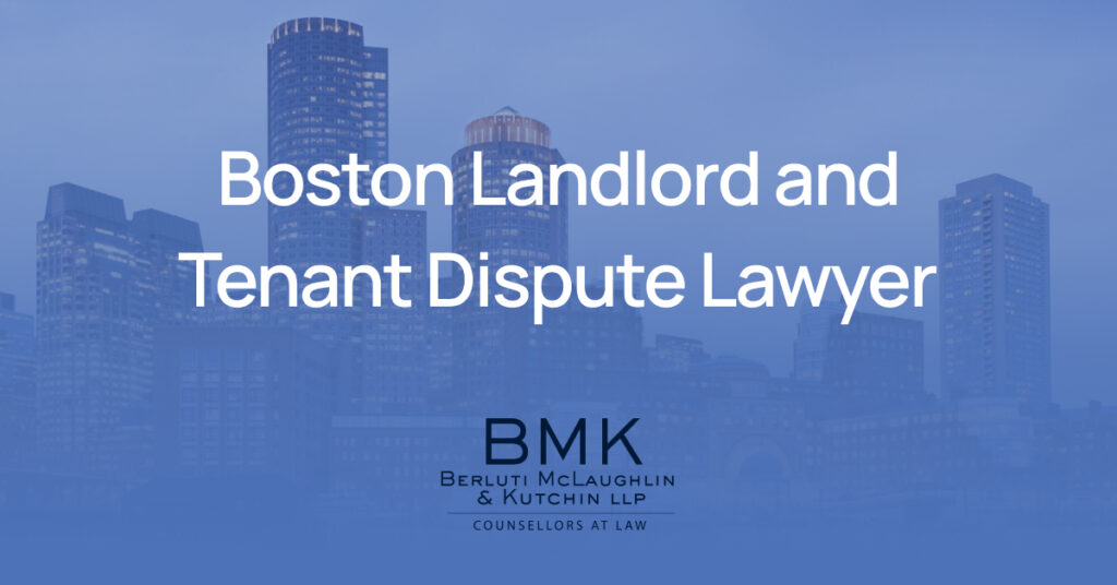 Boston Landlord and Tenant Dispute Lawyer